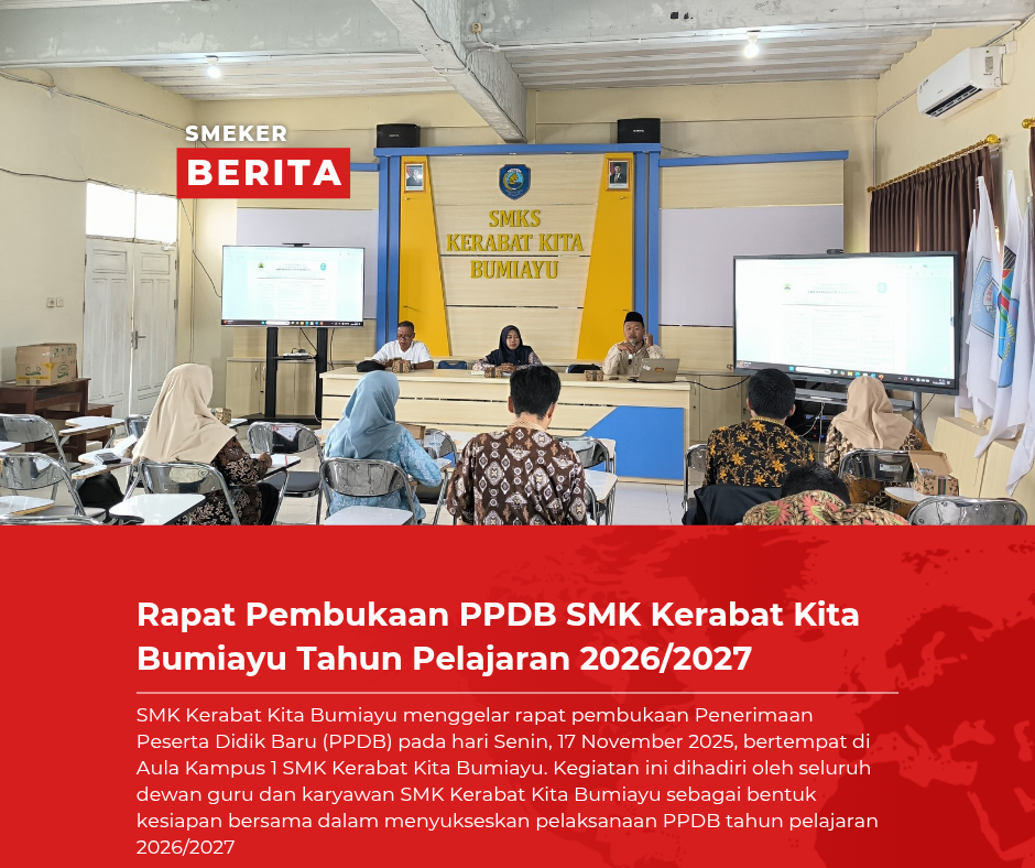 Rapat Pembukaan PPDB SMK Kerabat Kita Bumiayu Tahun Pelajaran 2026/2027